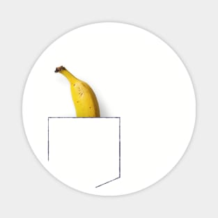 Banana in breast pocket Magnet